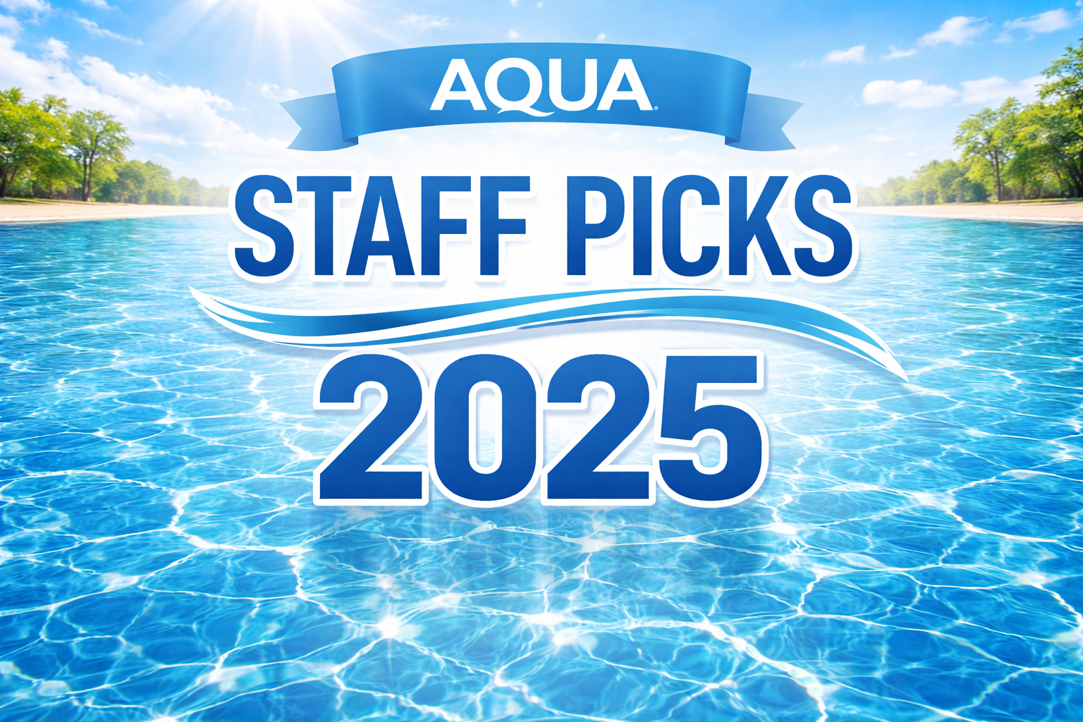 Aqua Staff Picks 2025 promotional graphic with blue water background and sky