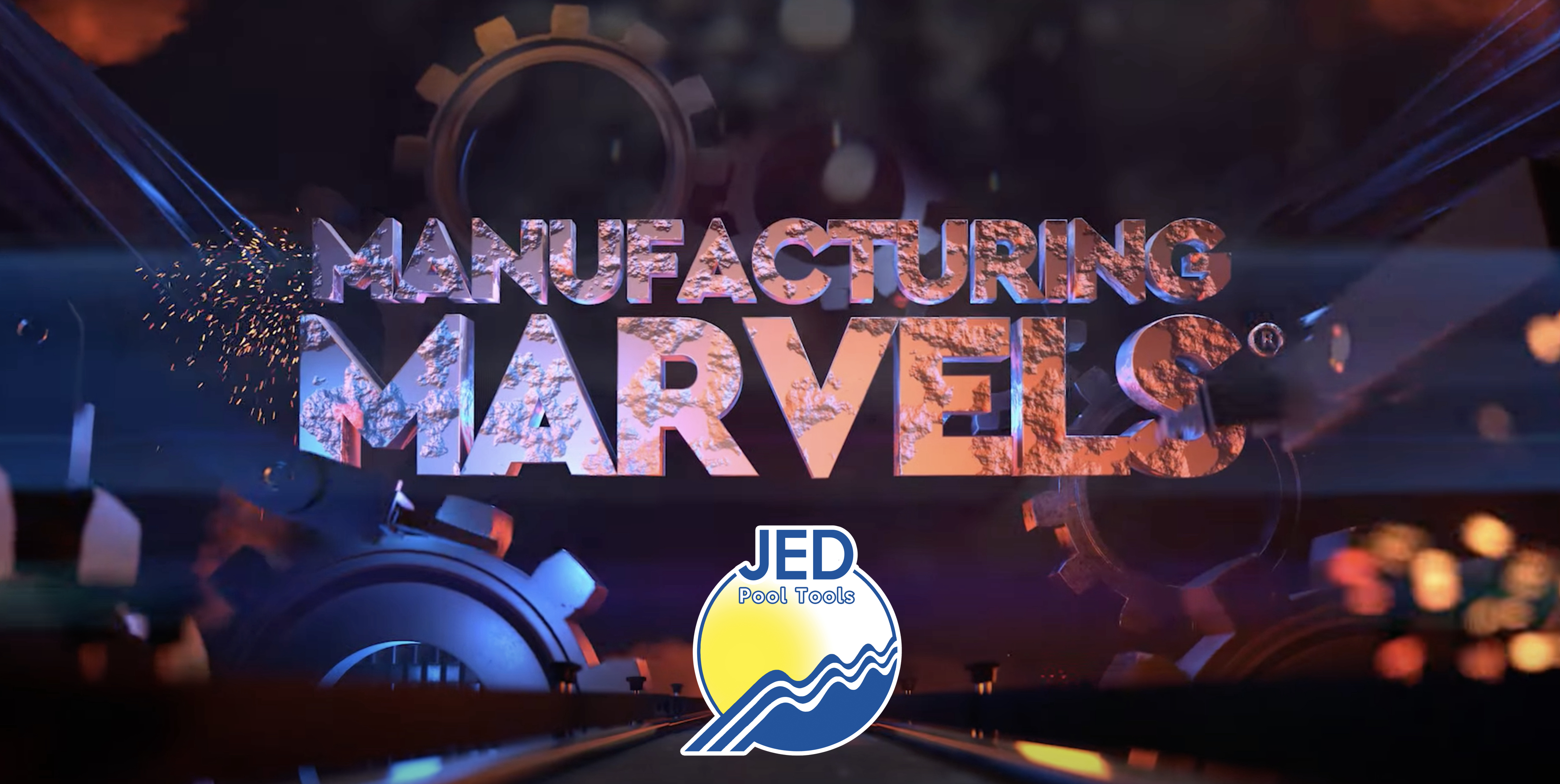 Manufacturing Marvels Jed Pool Tools