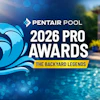 Pentair Pool 2026 Pro Awards promotional poster featuring luxury backyard pool setting