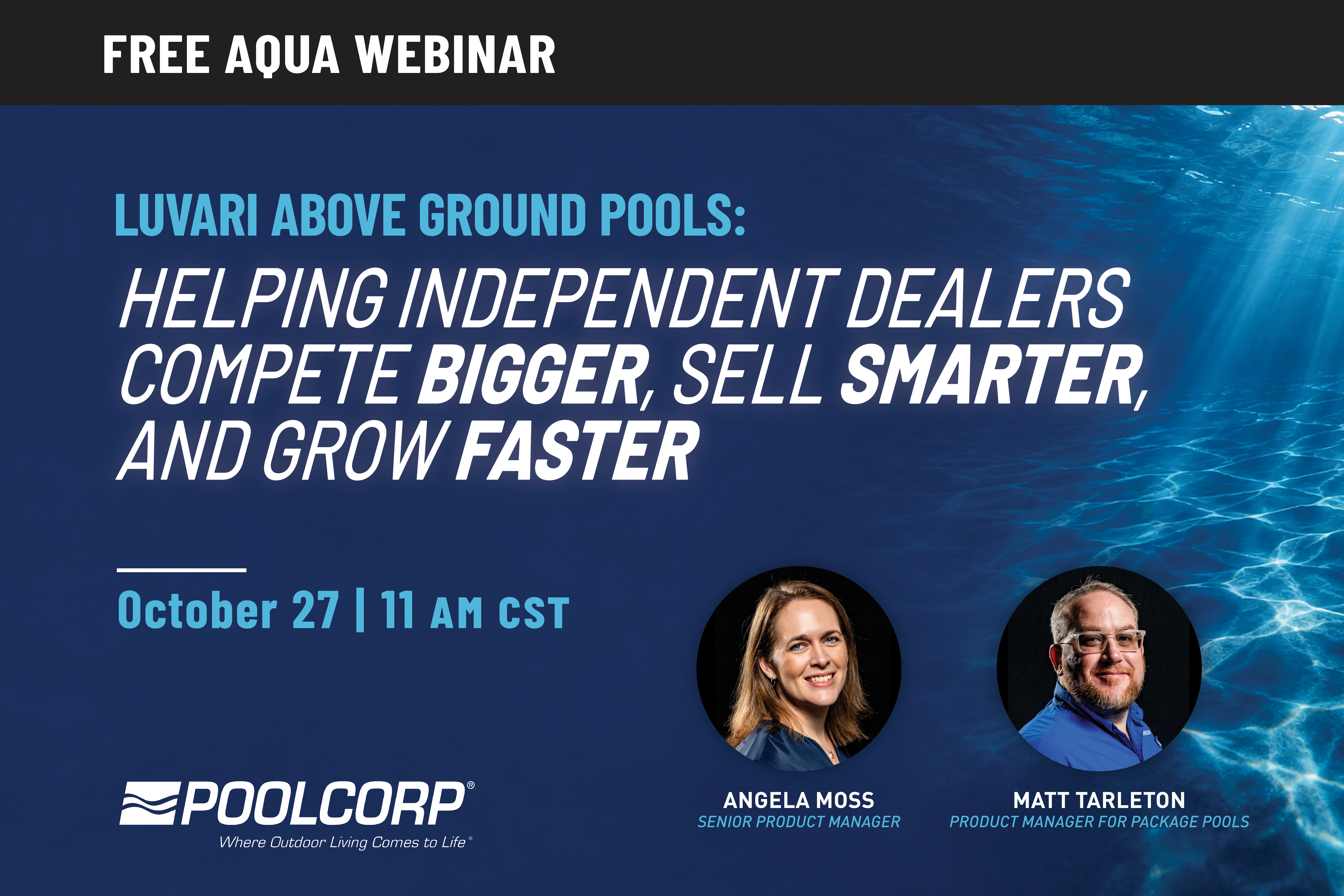 PoolCorp webinar announcement featuring speakers Angela Moss and Matt Tarleton discussing above-ground pool sales strategies on October 27 at 11 AM CST